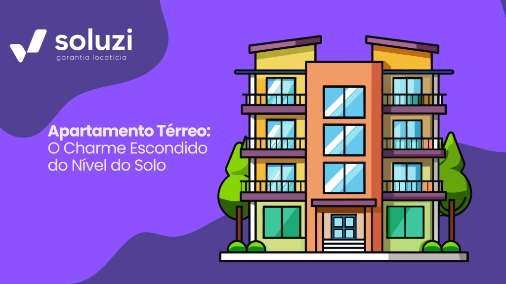 Descubra as vantagens e desvantagens de morar em um apartamento térreo, e por que esse tipo de imóvel tem ganhado destaque no mercado. Saiba também como a Soluzi Garantia Locatícia traz segurança e praticidade para quem quer alugar sem burocracia.